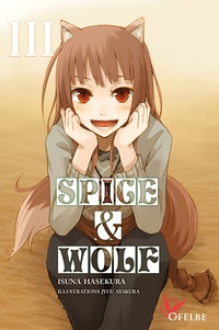 Isuna Hasekura - Spice & Wolf Tome 3 : .