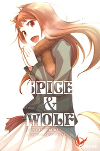 Isuna Hasekura - Spice & Wolf Tome 5 : La ville de l'affrontement - 2e partie.