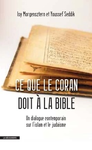 Isy Morgensztern - Ce que le coran doit à la bible.