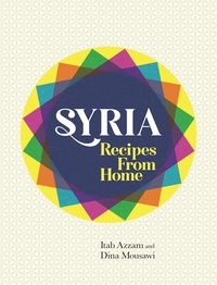 Itab Azzam et Dina Mousawi - Syria - Recipes from Home.