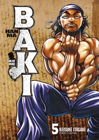 Hanma Baki : Son of ogre Tome 5 . Perfect Edition