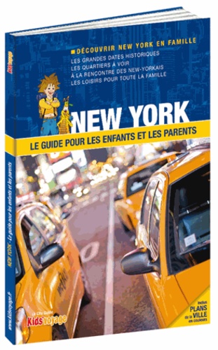  Itak éditions - New York - Le guide pour les enfants et les parents.