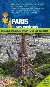  Itak éditions - Paris et ses environs - Le guide pour les enfants et les parents.
