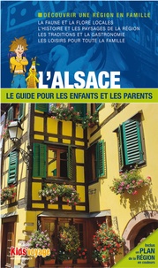  Itak - L'Alsace - Le guide pour les enfants et les parents.