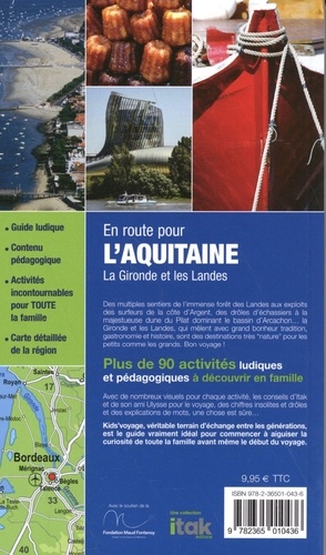L'Aquitaine. Le guide pour les enfants et les parents