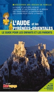  Itak - L'Aude et les Pyrénées-Orientales - Le guide pour les enfants et les parents.
