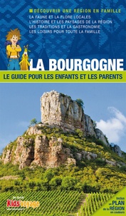  Itak - La Bourgogne - Le guide pour les enfants et les parents.