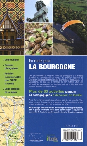 La Bourgogne. Le guide pour les enfants et les parents