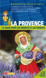  Itak - La Provence - Le guide pour les enfants et les parents.