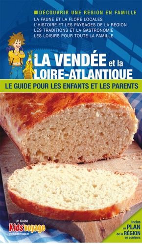  Itak - La Vendée et la Loire-Atlantique - Le guide pour les enfants et les parents.