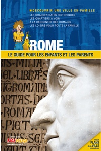  Itak - Rome - Le guide pour les enfants et les parents.