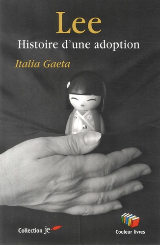 Italia Gaeta - Lee - Histoire d'une adoption.