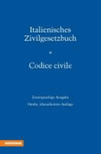 Max Bauer - Italienisches Zivilgesetzbuch - Codice Civile - Zweisprachige Ausgabe.