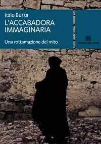 Italo Bussa - L'accabadora immaginaria.