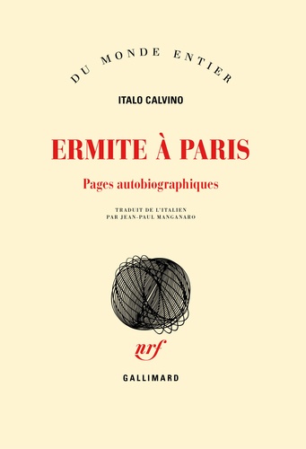 Ermite à Paris. Pages autobiographiques