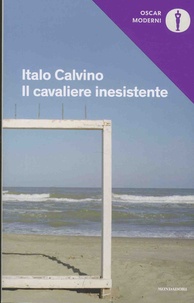 Italo Calvino - Il cavaliere inesistente.