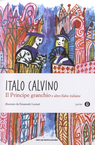 Italo Calvino - Il Principe granchio e altre fiabe italiane.