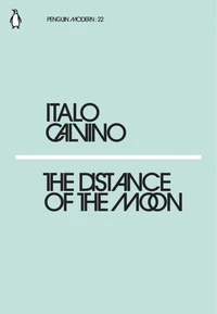 Italo Calvino The Distance of the Moon /anglais