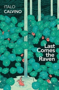 Italo Calvino et Archibald Colquhoun - Last Comes the Raven.