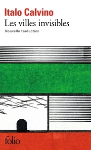 Italo Calvino - Les villes invisibles.
