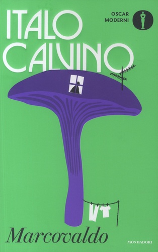 Italo Calvino - Marcovaldo - Ovvero Le stagioni in Città.