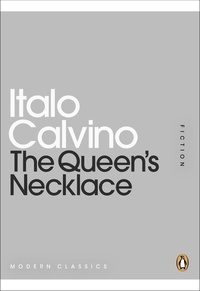 Italo Calvino - Queen's necklace.