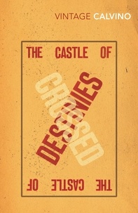 Italo Calvino - The Castle Of Crossed Destinies.