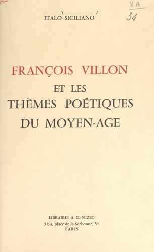 François Villon et les thèmes poétiques du Moyen Âge