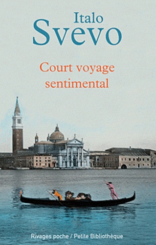Italo Svevo - Court voyage sentimental et autres textes.