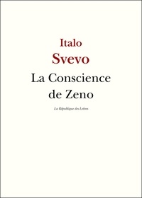 Italo Svevo - La Conscience de Zeno.