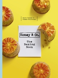 Itamar Srulovich et Sarit Packer - Honey &amp; Co: The Baking Book.