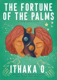  Ithaka O. - The Fortune of the Palms.