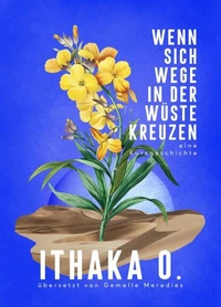 Wenn sich Wege in der Wüste kreuzen