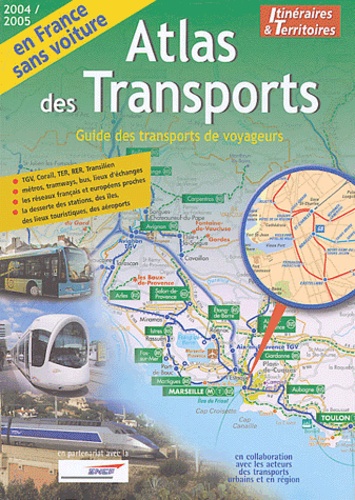  Itinéraires et Territoires - Atlas des transports - Guide des tranpsorts de voyageurs.