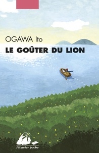 Ito Ogawa - Le goûter du lion.