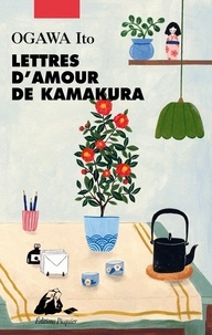 Ito Ogawa - Lettres d'amour de Kamakura.
