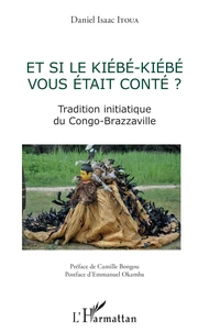 Et si le Kiébé-Kiébé vous était conté ?