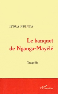  Itoua-Ndinga - Le banquet de Nganga-Mayélé.