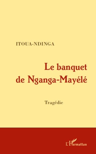  Itoua-Ndinga - Le banquet de Nganga-Mayélé.