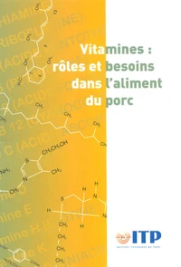 Vitamines : rôles et besoins dans l'aliment du porc