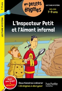 L'inspecteur Petit et l'Aimant infernal CE1-CE2