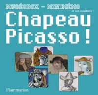 Chapeau Picasso !