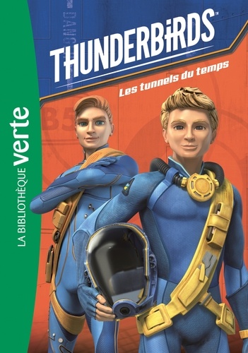  ITV France - Thunderbirds 05 - Les tunnels du temps.