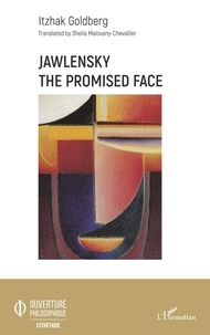 Itzhak Goldberg - Jawlensky - The Promised Face.