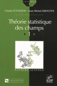 Théorie statistique des champs