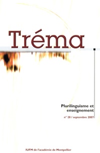 Alain Carlo et Michèle Verdelhan-Bourgade - Tréma N° 28, septembre 200 : Plurilinguisme et enseignement.