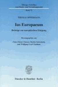 Ius Europaeum - Beiträge zur europäischen Einigung.