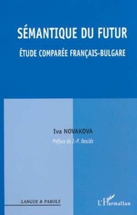 Iva Novakova - Sémantique du futur - Etude comparée français-bulgare.