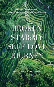  Iva Tarle - Broken Star: My Self Love Journey - Serendipity.