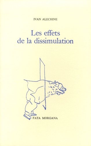 Ivan Alechine - Les effets de la dissimulation.